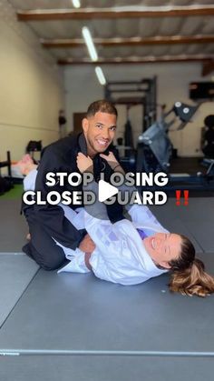 a man and woman are doing an exercise in the gym with text reading stop losing closed guard