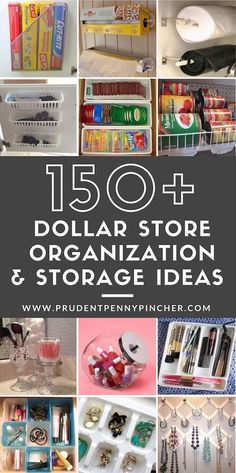 the words 150 dollar store organization and storage ideas are in front of pictures of various items