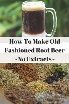 how to make old fashioned root beer - no extra ingredients or alcohols on the table