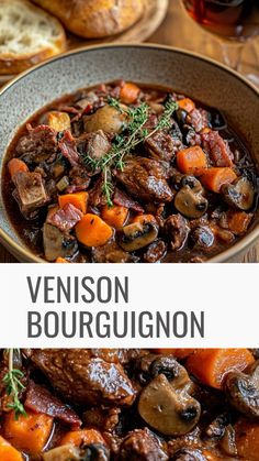 a bowl of stew with carrots, mushrooms and bread in the background text reads venison bourgugion