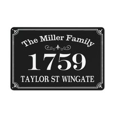 a black and white sign that says the miller family 759 taylor st wingate