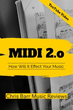 an open book with music notes on it and the title midi 2 0 how will it effect your music?