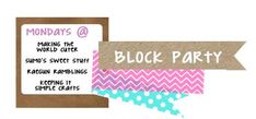 a piece of paper with words on it and a sign that says blocks party next to it