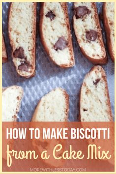 how to make biscotti from a cake mix with text overlay that reads, how to make biscotti from a cake mix