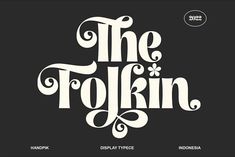 the font and type design for the tolkin