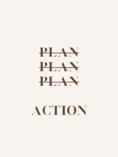 the words plan plan and action written in brown ink