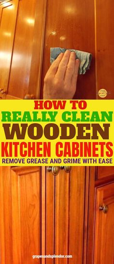 how to really clean wooden cabinets remove grease and grime with ease