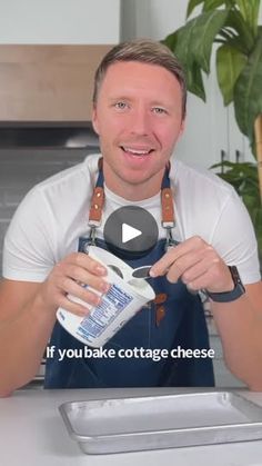 a man in an apron is pouring something into a container with the words if you bake cottage cheese on it