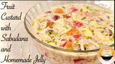 fruit and custard pudding with sabudana and homemade jelly in a glass bowl