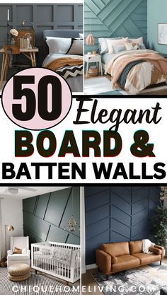 the cover of 50 elegant board and batten walls, with pictures of different rooms