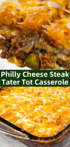 three different types of cheese steak casserole with text overlay that reads, philly cheese steak tater tot casserole