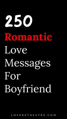 Sending love messages to the male figure in your life is important in building a lasting impact on them. Are you looking for romantic love messages for him? Do you want to bless your husband with deep love messages every day? Here are 250 romantic love messages for boyfriend Love Messages For Boyfriend, Good Night Honey, Good Night Babe, Messages For Boyfriend, Love Messages For Him, Goodnight Texts, Love Message For Boyfriend