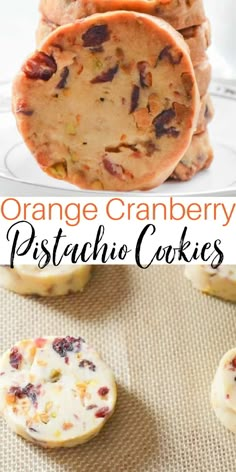 orange cranberry pistachio cookies on a white plate with text overlay