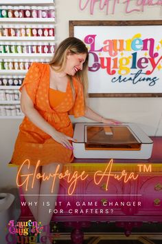 a woman in an orange dress is opening a toaster oven with the words, globusie auram why it's a game changer for crafters?