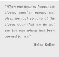 an image with the quote when one door of happiness closes, another opens but often we look so long at the closed door that we do not see the one which has been opened for us