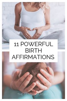 the words 11 powerful birth affirmations on top of two images