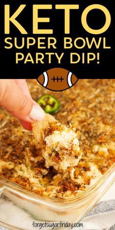 a person dipping food into a casserole dish with the words keto party dip that is perfect for football parties