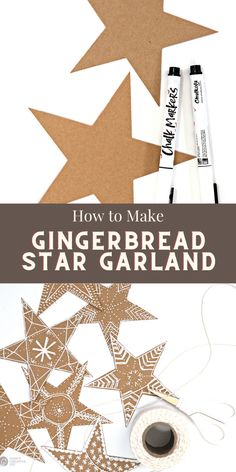 how to make gingerbread star garland with the text overlay that reads, how to make gingerbread star garland