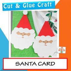 the santa card is cut and glue craft for kids to make it looks like they are wearing hats