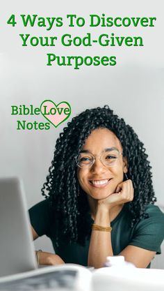 a woman sitting in front of a laptop computer with the words 4 ways to discovery your god - given purposes