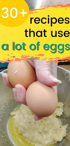 an egg being boiled in a bowl with the words 30 recipes that use a lot of eggs