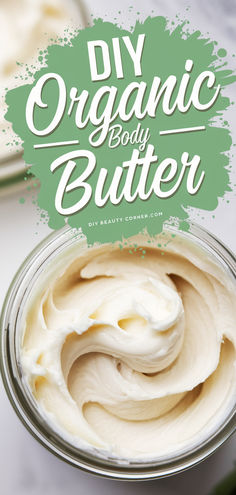 DIY organic body butter in a jar, homemade moisturizing body butter recipe made with natural ingredients for healthy skin. Homemade Organic Skin Care, Diy Butter, Butter Recipes Homemade, Homemade Lotions, Butter At Home, Organic Skin Care Recipes