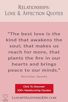 a quote from nicholas sparks about love and affection quotes for her, the best love is the kind that awakes the soul