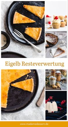 a collage of different desserts with the words eigelb restewerwertung