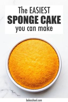 a cake in a bowl with the words, the easier sponge cake you can make