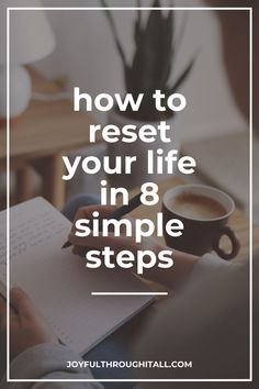 How to reset your life, Life Reset, Reset Life, Get My Life Together, How To Restart Your Life Get Your Life, Growth Strategy, Dream Lifestyle, Simple Living