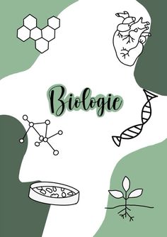 a poster with the words biologic on it and images of plants, leaves, and other things