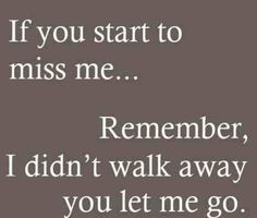 Sayings About Heartbreak, Quote I Thought You Were Different, You Didnt Want Me Then Quotes, I’m Going To Miss You, I Need To Let You Go Quotes, Rules Quotes, Love Hurts, Breakup Quotes