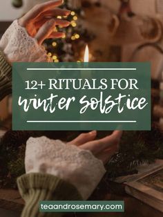 two hands holding candles with the words, 12 rituals for winter solstice