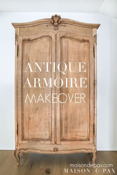 an antique armoire with the words how to strip antique furniture on it's side