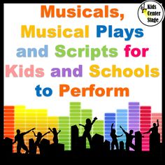 musical plays and scripts for kids and schools to perform