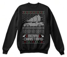 From The Original Creators Of the Ugly Xmas Car Design Evo X, Christmas Sweatshirts, Ugly Christmas, Christmas Sweater, Long Sleeve Sweatshirts, Sweater Hoodie, Being Ugly, Christmas Sweaters, Sweat Shirt