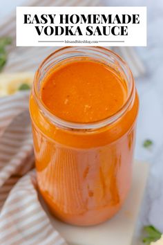 an easy homemade vodka sauce in a mason jar