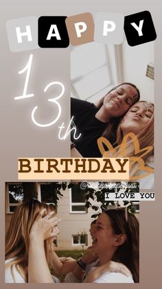 happy 13th birthday card with two women and the words, i love you 13 th