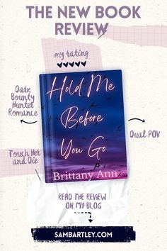 a book cover with the words hold me before you go written in pink and blue