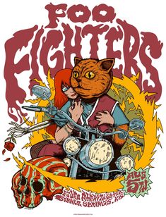 a poster with an image of a cat on a motorcycle and the words foo fighters