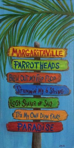 a painting of a palm tree with signs on it that read margaritaville parot heads