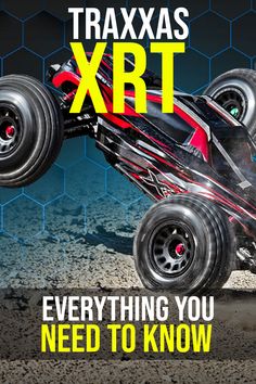 an advertisement for traxxas xrt