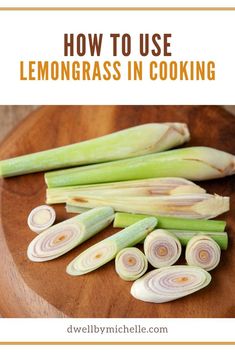 how to use lemongrass in cooking on a wooden cutting board with text overlay