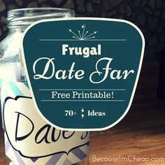 Date Ideas Free, Dates In A Jar, Creative Date Ideas, Date Jar, Jar Printable, Night Jar, Date Night Jar, Valentines Date Ideas, Cheap Date Ideas