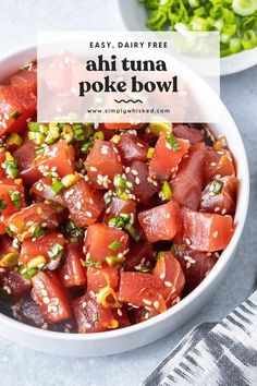 a bowl filled with food and the words easy dairy free ahi tuna poke bowl