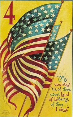 an old poster with two american flags and the words, my country is of thee sweet land of liberty i sing