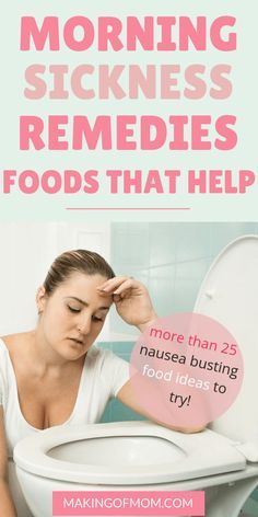 a woman sitting on top of a toilet with the words morning sickness remedies foods that help