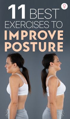 a woman's back with the words 11 best exercises to improve posture in front of her