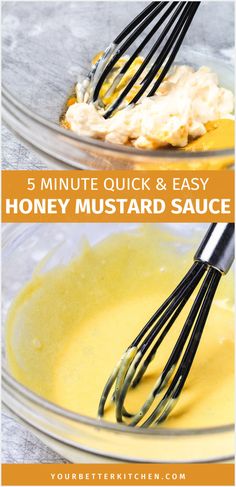 the recipe for honey mustard sauce is shown in two separate bowls, one being whisked