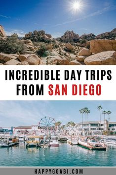 two photos with the words incredible day trips from san diego in front of some rocks and water